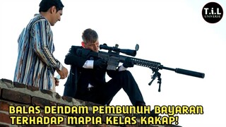 PEMBALASAN DENDAM P£MBUNUH B4YARAN KEPADA SEORANG MAFI4 YANG M£MVUNUH KELUARGA NYA | ALUR  FILM |