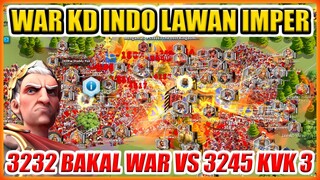 WAR KINGDOM INDO VS IMPERIUM RUINS !! 3245 BAKAL WAR VS 3232 KVK 3 ROK !!