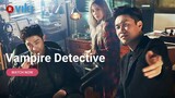 Vampire Detective EP 3 Season 1