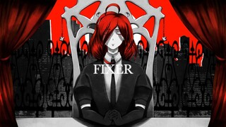 Fixer MV (HNK MANGA SPOILERS)