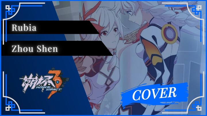 Honkai Impact 3rd OST | Zhou Shen - Rubia | Cover by MzBay0726