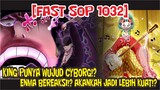 [FAST SOP 1032] KING PUNYA TUBUH CYBORG!? Dan SUARA SAMISEN MENGGETARKAN PEDANG ENMA!!