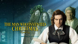 The Man Who Invented Christmas 2017