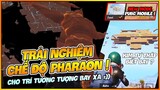 QUÁ BẤT NGỜ VỚI CHẾ ĐỘ MỚI PHARAON SIÊU TO KHỔNG LỒ TRONG PUBG MOBILE ! REVIEW ANCIENT SECRET MODE