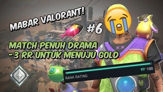 Tolonglah RIOT, Kurang 3 RR doang BUSET! - Valorant Indonesia #6