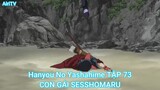 Hanyou No Yashahime TẬP 73-CON GÁI SESSHOMARU