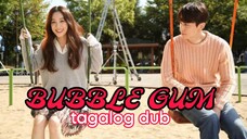 BUBBLE GUM EP 16 TAGALOG DUB FINAL