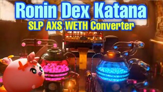 Axie Infinity Ronin Dex Update is Live | Convert SLP to WETH to AXS In Katana (Tagalog)