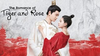 The Romance Of Tiger And Rose | EP 10