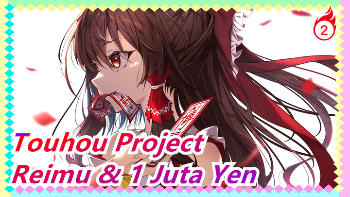 Touhou Project | [Kamishibai] Reimu & 1 Juta Yen_2