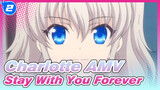 [Charlotte AMV] Stay With You Forever_2