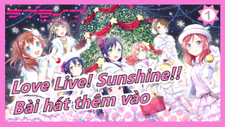 [Love Live! Sunshine!!/MAD] Bài hát thêm vào, Vì bầu trời và trái tim sẽ sáng tỏ_1