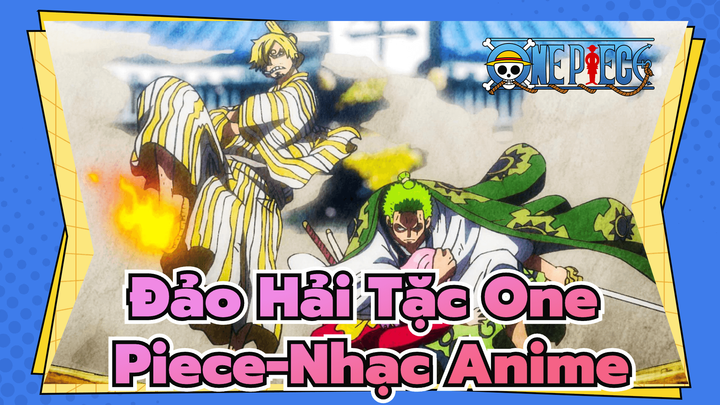 Đảo Hải Tặc One Piece-Nhạc Anime | Tôi vẫn là cậu bé xưa ấy, chưa từng thay đổi