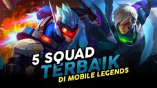 5 SQUAD TERBAIK DI MOBILE LEGENDS - SAPA NI YANG PUNYA SKIN SALAH SATUNYA??