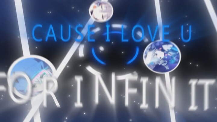 【vfx/布洛妮娅】Cause I love you infinity（附工程）