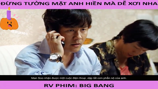 Vì một bãi nước tè mà mất luôn cả tính mạng - Big Bang - Part 3#reviewphim#phimhay