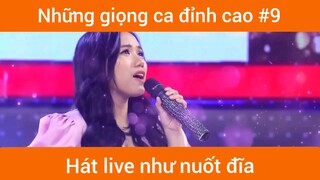 Những giọng ca đỉnh cao p9