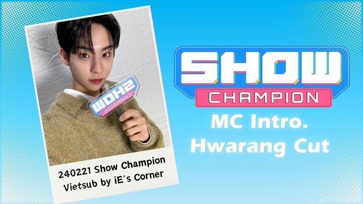 [VIETSUB] 240221 Show Champion MC Intro | TEMPEST Hwarang Cut