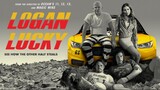 Logan Lucky (2017) แผนปล้นลัคกี้ โชคดีนะโลแกน