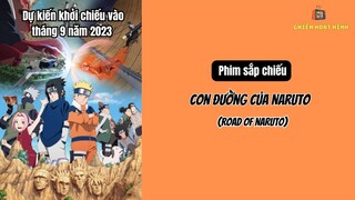 [PHIM SẮP CHIẾU] Con Đường Của Naruto | Road Of Naruto