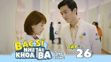 Bác Sĩ Nhi Khoa Tài Ba - Tập 26
