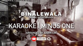 BINALEWALA KARAOKE (ORIGINAL) | MICHAEL DUTCHI LIBRANDA | Babin Lim