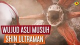 WUJUD ASLI MUSUH SHIN ULTRAMAN | PENJELASAN TEASER TRAILER SHIN ULTRAMAN #3