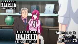 Animecrack Indonesia Episode 70 - Ketika cewe lu lebih suka yg lebih gede dan kuat anunya