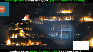 REVIEW PHIM : Tháp lửa hàn quốc (p1) #rvphimthamhoa