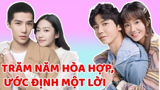 Yêu nhau từ thời đi học cho đến khi cưới nhau trong phim TRĂM NĂM HÒA HỢP, ƯỚC ĐỊNH MỘT LỜI