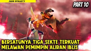 DIMULAINYA PERANG MELAWAN PEMIMPIN ALIRAN IBLIS - Alur Cerita Donghua #part10