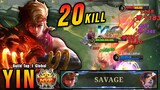 SAVAGE!! Next Level Play Yin Insane 20 Kills!! - Build Top 1 Global Yin ~ MLBB