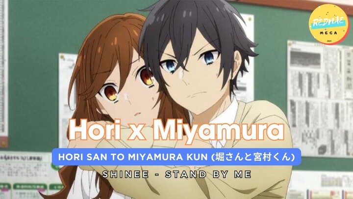 [AMV] Are They Fallin Love?💗 Stand By Me with Hori x Miyamura Lovelife Story 堀さんと宮村くん