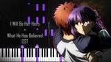 'I will be her Hero + what he has believed' | F/SN: Heaven's Feel - II. Lost Butterfly OST [Piano]