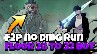 NO DMG F2P FLOOR 28-32 RUN | Solo Leveling: Arise