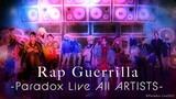 【MV】 Rap Guerrilla - Paradox Live All ARTISTS - Paradox Live