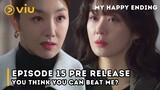 [ENG] My Happy Ending Episode 15 Pre Release : Jang Nara vs So E-Hyun