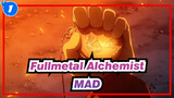 Fullmetal Alchemist
MAD_1