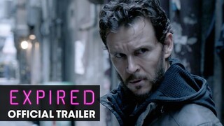 Expired (2022 Movie) Official Trailer - Ryan Kwanten, Hugo Weaving