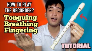 RECORDER FLUTE TUTORIAL 2020 - Tonguing , Proper Breathing , How to Play The Recorder for Beginners