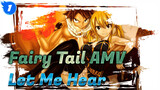 [Fairy Tail AMV] Let Me Hear (Chinese & Japanese Versions)_J1