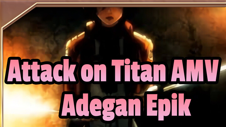 [Attack on Titan/AMV] Adegan Epik