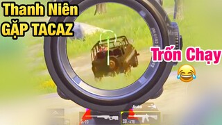 [PUBG Mobile] Thanh Niên Gặp Tacaz Trốn Mất Tiêu | Nhưng Vẫn Không Thoát Được Ý Trời