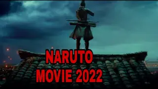 NARUTO THE MOVIE 2022, TEASER TRAILER, FULL ACTION AND NEW CONCEPT