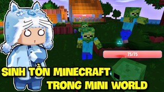 SINH TỒN MINECRAFT NHƯNG TRONG MINI WORLD - PHẦN 1: MEOWPEO LẠC VÀO LÀNG ZOMBIE VÀ CÁI KẾT