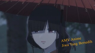 Jiwa yang bersedih [AMV] - Watashi No Shiawase Na Kekkon - AMV Anime