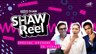 SHAWREEL SPECIAL EPISODE - NAIM DANIEL, AMELIA HENDERSON & AEDY ASHRAF | ID FINALE