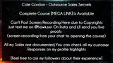 Cole Gordon - Outsource Sales Secrets Course Download