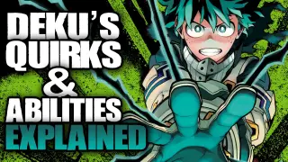 Deku's Quirks & Abilities Explained / My Hero Academia