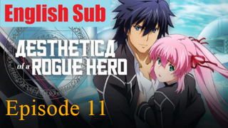 Aesthetica of a Rogue Hero Episode 11